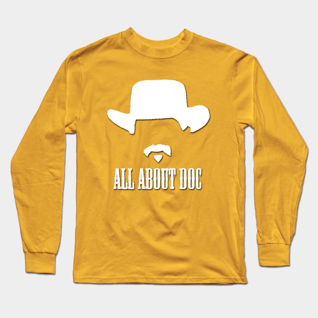 All About Doc Long Sleeve T-Shirt by High Voltage